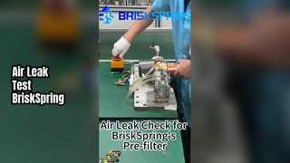Air Leak Check for BriskSpring's Pre-filter